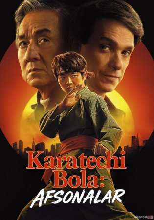 Karatechi bola: Afsonalar / Karate bolakay 2 Kichkina Ajdarho 2025 Uzbek tilida tarjima kino