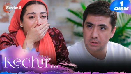 Kechir Milliy serial 1. 2. 3. 4. 5. 6. 7. 8. 9. 10. 11. 12. 13. 14. 15 Qism Uzbek tilida Barcha qismlar 2025