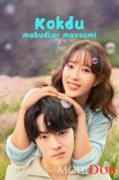 Kokdu: Mabudlar Mavsumi Uzbek tilida 1. 2. 3. 4. 5. 6. 7. 8. 9. 10. 11. 12. 13. 14. 15 qism barcha koreys drama serial barcha qismlar HD skachat
