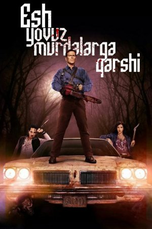 Esh yovuz o'liklarga qarshi / Yoviz murdalarga qarshi 1. 2. 3. 4. 5. 6. 7. 8. 9. 10. 11. 12. 13. 14. 15 qism Uzbek tilida Barcha qismlar 2015 HD skachat