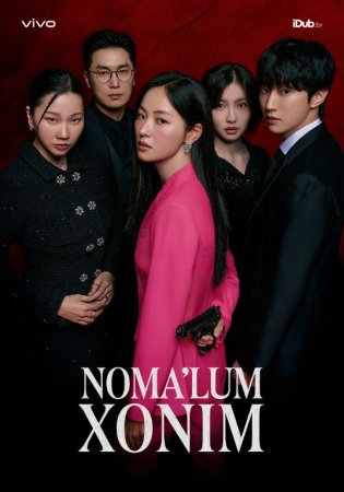 Nomalum xonim 1-2-3-4-5-6-7-8-9-10-11-12-13-14-15 Qism Koreya seriali uzbek tilida Barcha qismlar 2025 HD skachat