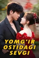Yomg'ir ostidagi sevgi 1-2-3-4-5-6-7-8-9-10-11-12-13-14-15 Qism Xitoy seriali Uzbek tilida Barcha qismlar 2025 HD skachat