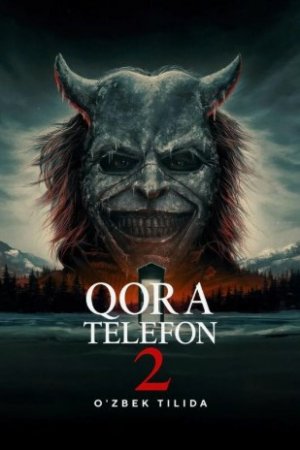 Qora telefon 2 Premyera (2025) Uzbek tilida O'zbekcha tarjima kino Full HD skachat